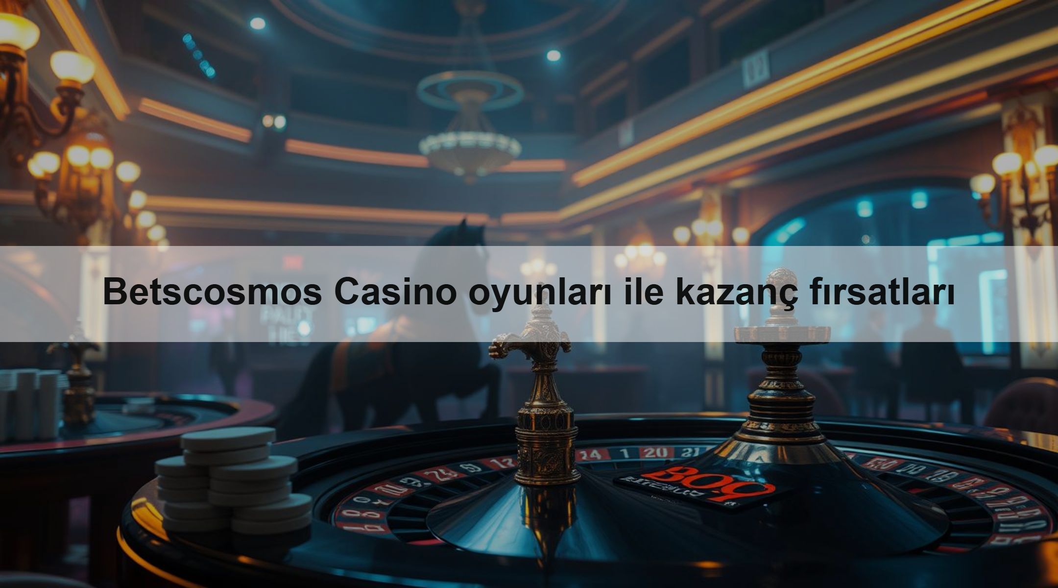 Betscosmos Casino oyunları ile kazanç fırsatları