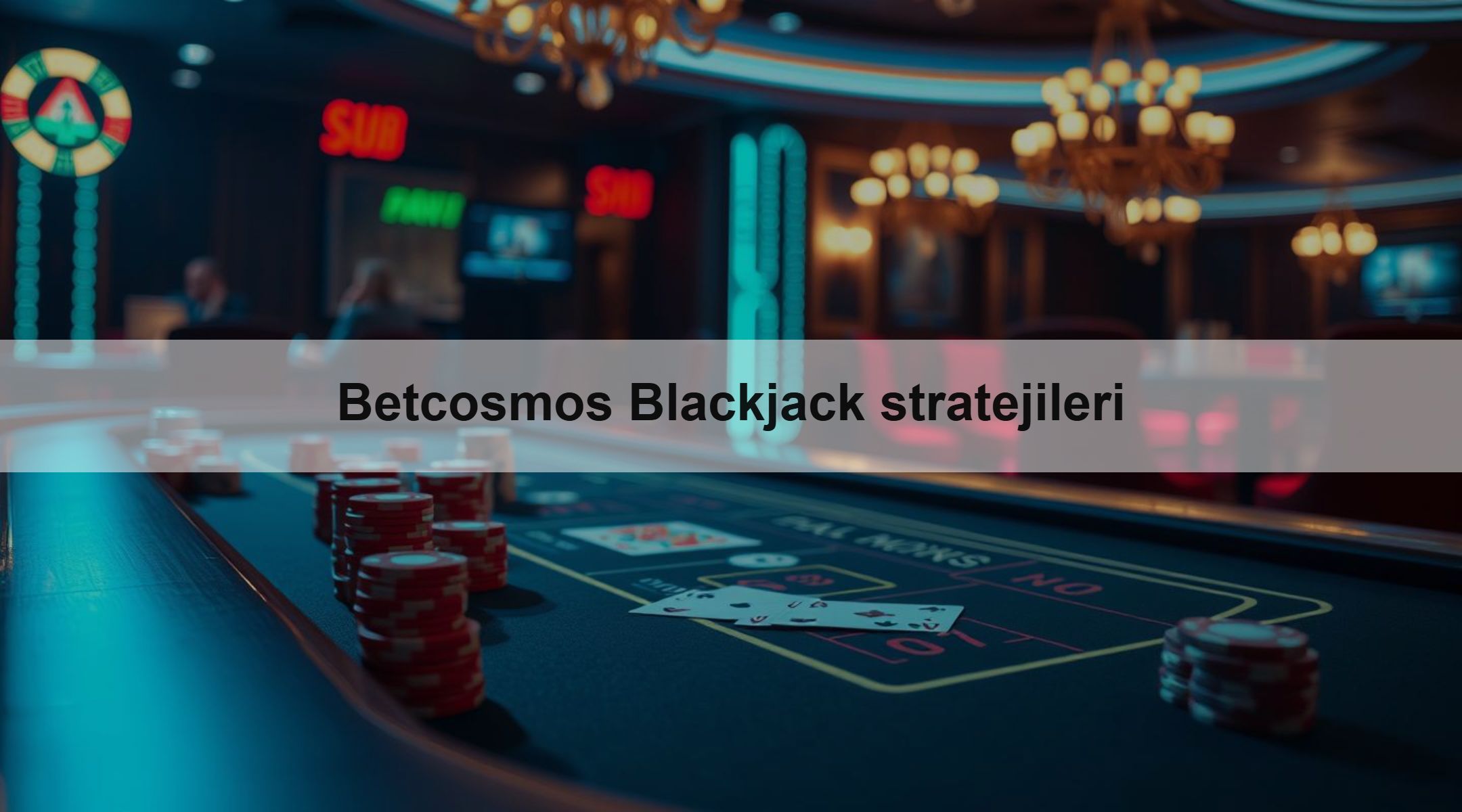 Betcosmos Blackjack stratejileri